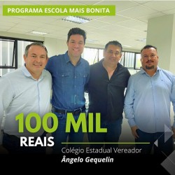 Colégio Estadual Vereador Ângelo Gequelin recebe R$ 100 mil do Programa Escola Bonita